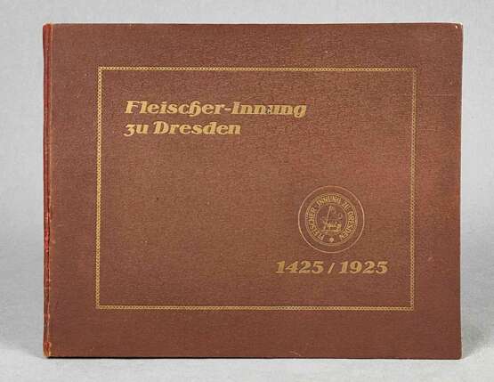 Fleischer-Innung zu Dresden 1425/1925 - фото 1