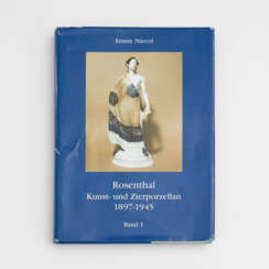 Niecol, Emmy: "Rosenthal - Kunst- und Zierporzellan 1897-1945". 