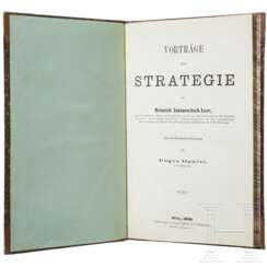 Heinrich Antonowitsch Leer, "Vorträge über Strategie ", Wien, 1868