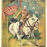 Buffalo Bill's Wild West. - photo 1