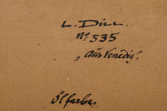 Dill, Ludwig (1848-1940) "Aus Venedig (Fischer)", Öl/Platte, u.r. sign., verso sign./betit./num. (535), Original Künstler Rahmung, 34,5x49cm (m.R. 53,5x69cm), leichter Wärmedefekt - photo 5