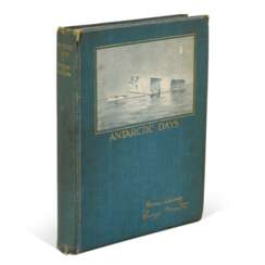 Antarctic Days, 1913, limited edition, signed by Shackleton, Murray, and Marston