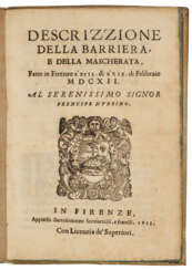 Descrizzione della barriera, e della mascherata, fatte in Firenze a’ XVII. et a’ XIX. di Febbraio 1612
