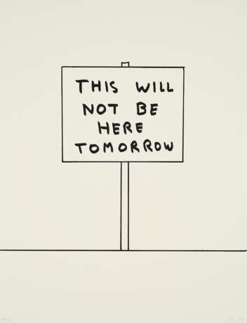 David Shrigley. This will not be here tomorrow - фото 1