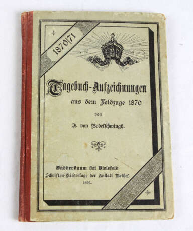 Tagebuch Aufzeichnung aus dem Feldzuge 1870 - photo 1