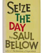 Saul Bellow. Bellow, Saul | Seize the Day, the author's first work of fiction, signed
