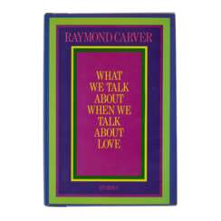 Carver, Raymond | What We Talk About When We Talk About love, inscribed to Phyllis Barber