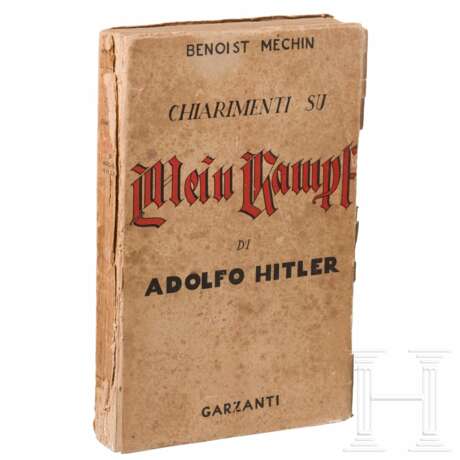 Erläuterungen zu Adolf Hitlers ''Mein Kampf'', Benoist Mechin, Italien - photo 1