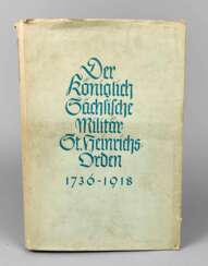 Der Königlich Sächsische Militär-St. Heinrichs-Orden 1736-1918