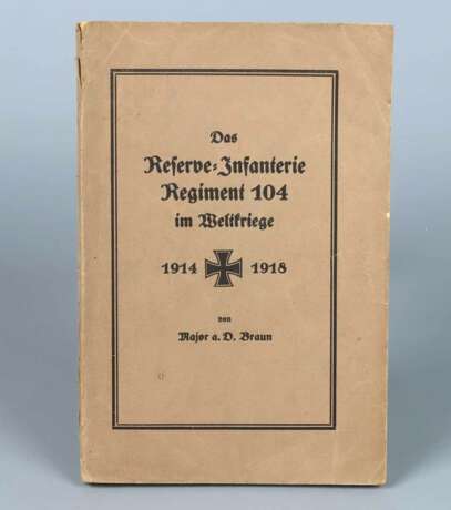 Das Reserve- Infanterie- Regiment 104 - photo 1