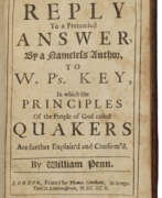 William Penn. A Reply to a Pretended Answer by a Nameless Author to W.P.'s Key : in which the Principles of the People of God called Quakers are further Explain'd and Confirm'd