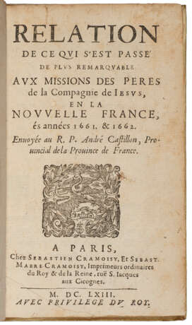 Relation de ce qui s'est passe de plus remarquable aux missions es Peres de la Compagnie de Iesus, en la Nouvelle France, es annees 1661 & 1662 - photo 1