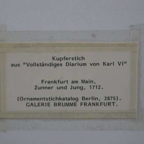 Kaiserkrönung Karls VI. in Frankfurt am Main - Kupferstich a… - фото 2