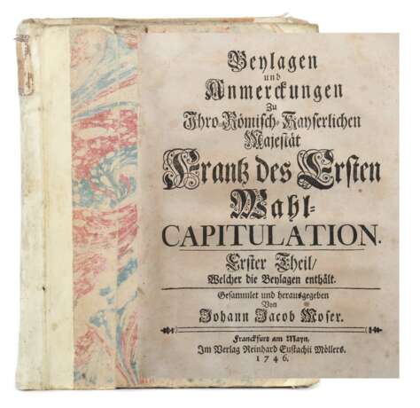 Moser, Johann Jacob (Hrsg.) Beylagen und Anmerckungen Ihro R… - Foto 1