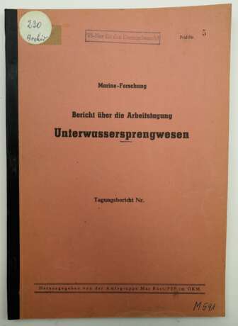 Kriegsmarine: Bericht über die Arbeitstagung Unterwassersprengwesen. - photo 1