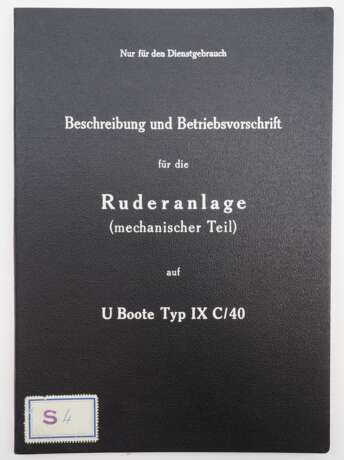 Kriegsmarine: Beschreibung und Betriebsvorschrift Ruderanlage für U-Boote Typ IX C/40. - Foto 1