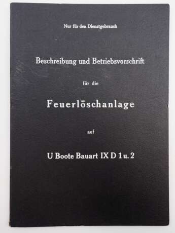 Kriegsmarine: Beschreibung und Betriebsvorschrift Feuerlöschanlage für U-Boote Typ D 1 u. 2. - Foto 1