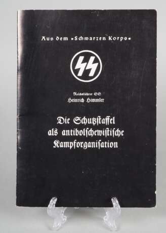 Reichsführer SS Heinrich Himmler - Die Schutzstaffel als antibolschewistische Kampforganisation - photo 1