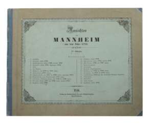 Ansichten von Mannheim aus dem Jahre 1782, Mannheim, Verlag…