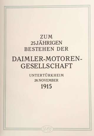 DMG 1890 - 1915 Zum 25-jährigen Bestehen der Daimler-Motoren… - photo 2