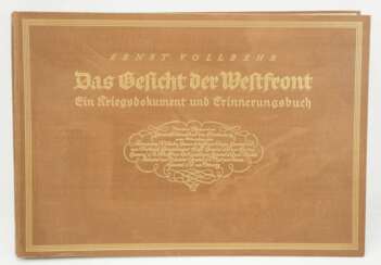 Vollbehr, Ernst: Das Gesicht der Westfront. Ein Kriegsdokument und Erinnerungsbuch.