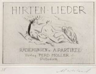 Partikel, Alfred (1888 Goldap-1945 Ahrenshoop) &amp;quot;Frontblatt aus der Mappe Hirten-Lieder&amp;quot;, Radierung, handsign. u.r., lfd. Nr. 30, Verlag &amp;quot;Ferd. Möller Potsdam&amp;quot;, 7,5x11 cm, im Passeparto…