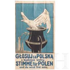 Volksabstimmung in Oberschlesien am 20.3.1921 - zweisprachiges Wahlplakat "Stimme für Polen und du wirst frei sein"