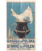 Poland. Volksabstimmung in Oberschlesien am 20.3.1921 - zweisprachiges Wahlplakat "Stimme für Polen und du wirst frei sein"