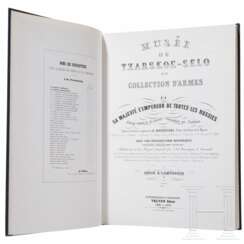 Musée de Tzarskoe-Selo ou Collection d'armes de sa Majesté l'Empereur de toutes les Russies, Nachdruck der Ausgabe von 1853 in Fridingen, 1981