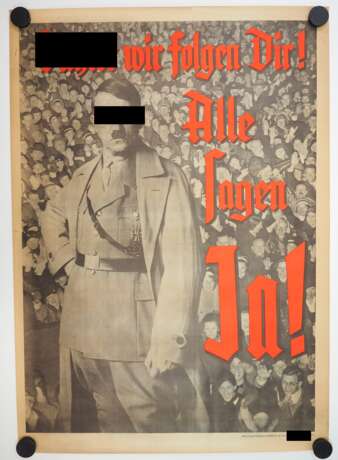 3. Reich: Plakat "Führer wir folgen Dir! - Alle sagen JA!". - photo 1