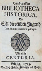 Hamburgische Bibliotheca Historica,