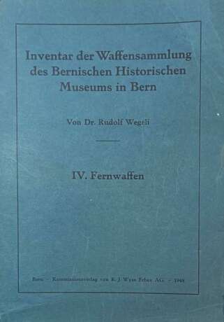 Inventar der Waffensammlung des Hist. Museums in Bern - Fernwaffen. - фото 1