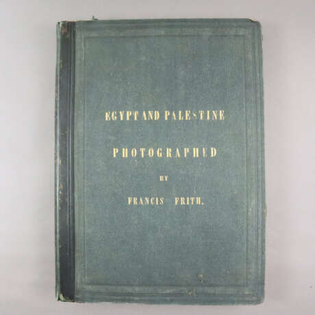 Frith, Francis - Egypt and Palestine Photographed … - фото 1