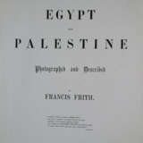 Frith, Francis - Egypt and Palestine Photographed … - фото 2