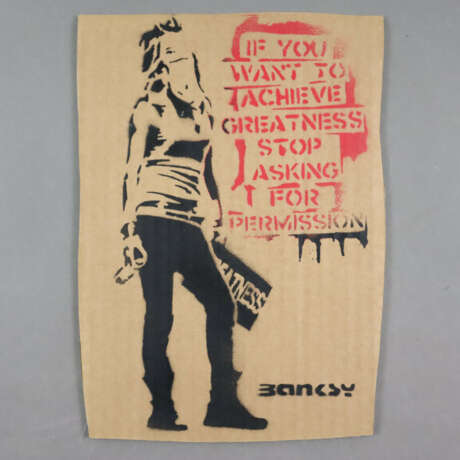 Banksy (*1974 Bristol, nach) - "If You Want To Ach… - photo 1