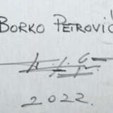 Petrovic, Borko geb. 1971, serbischer Maler. ''Bli… - photo 4