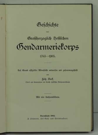 Großherzoglich Hessisches Gendarmeriekorps 1763-1905. - Foto 2