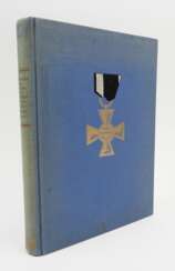 Von den Taten der Tapferen. 100 Kampfberichte von Inhabern des Preußischen Goldenen Militär-Verdienstkreuzes - Mannschafts=Pour le Mérite. Mit dem Gesamtverzeichnis sämtlicher Ordensträger.