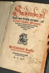 Band &quot;Sachsenspiegel - Auffs new fleissig corrigirt, an Texten, Glossen, Allegaten...&quot; 1545, 270 Seiten und 112 unnummerierte Seiten, Druck: Nicolaus Wolrab, Leipzig, geprägter Ledereinband, 31x22x6,8cm, Alters…