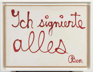 Ben Vautier. Ich signierte alles