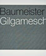 Willi Baumeister. Willi Baumeister. Willi Baumeister. Gilgamesch