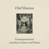 Olaf Martens. Fotoimpressionen zwischen Gestern und Heute - photo 10