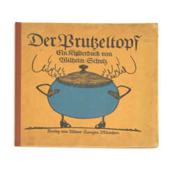 Schulz, Wilhelm: "Der Prutzeltopf".