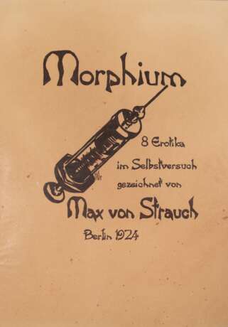 Strauch, Max von "Morphium", 8 Erotika Tuschezeichnungen/ Papier, jeweils monogr. und dat. 1924, 30x21 cm, in Folie - Foto 1