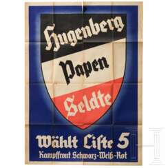 An election poster "Hugenber - Papen - Seldte - Vote List 5 - Black-White-Red Fighting Front"