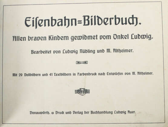 Nüdling, Ludwig & Altheimer, M. (bearb.) Eisenbahn-Bilderbuch - Allen … - photo 2 Nüdling, Ludwig & Altheimer, M. (bearb.) Eisenbahn-Bilderbuch - Allen … - photo 2