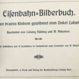 Nüdling, Ludwig & Altheimer, M. (bearb.) Eisenbahn-Bilderbuch - Allen … - photo 2