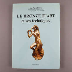 Rama, Jean Pierre - LE BRONZE D'Art et ses techniq…