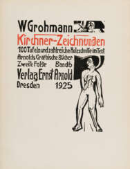 Ernst Ludwig Kirchner. Will Grohmann: Kirchner-Zeichnungen