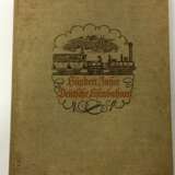 Hundert Jahre deutsche Eisenbahnen, 2. Auflage, Reichsverkehrsministerium 1938, gutes Exemplar. - фото 1